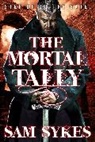 Sam Sykes - The Mortal Tally