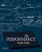 Wayne Bailey - In Performance