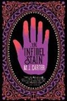 M J Carter, M. J. Carter, M.J. Carter, Miranda Carter - The Infidel Stain