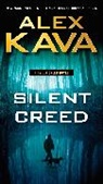 ALEX KAVA, Alex Kava - Silent Creed