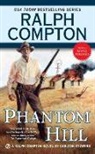 Ralph Compton, Ralph/ Stowers Compton, Carlton Stowers - Ralph Compton Phantom Hill