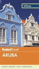 PH D Susan Campbell, Fodor&amp;apos, Fodor's, Fodor's Travel Guides, Inc. (COR) Fodor's Travel Publications, Fodor's Travel Guides... - Fodor's in Focus Aruba