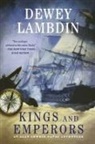Dewey Lambdin - Kings and Emperors