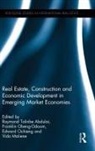 Raymond Talinbe (EDT)/ Obeng-odoom Abdulai, Raymond Talinbe (Liverpool John Moores Un Abdulai, Raymond Talinbe Obeng-Odoom Abdulai, Raymond Talinbe Abdulai, Abdulai Raymond Talinbe, Vida Maliene... - Real Estate, Construction and Economic Development in Emerging