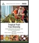 Bhuwon (Bioversity International Sthapit, Bhuwon (EDT)/ Lamers Sthapit, Bhuwon Lamers Sthapit, Arwen Bailey, Hugo Lamers, Ramanatha Rao... - Tropical Fruit Tree Diversity