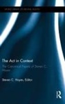 Founda, Steven C. Hayes, Steven C. (PhD Hayes, Steven C. (University of Nevada Hayes, Hayes Steven C. - Act in Context