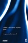 Transparency (Transparency Internat International, Transparency International, Transparency International (COR), Transparency International - Global Corruption Report: Sport