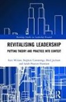 Stephen Cummings, Stephen/ Wilson Cummings, Brad Jackson, Jackson Brad, Sarah Proctor-Thomson, Proctor-Thomson Sarah... - Revitalising Leadership
