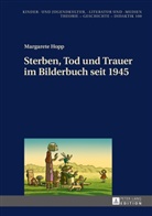 Margarete Hopp - Sterben, Tod und Trauer im Bilderbuch seit 1945