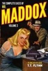 T. T. Flynn - The Complete Cases of Mr. Maddox, Volume 2