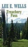 Lee E. Wells - Treachery Pass