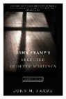 John M. Frame - John Frame's Selected Shorter Writings Volume 3