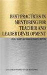 Susan K. Brondyk, Linda J. Searby - Best Practices in Mentoring for Teacher and Leader Development (Hc)