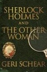 Geri Schear - Sherlock Holmes and the Other Woman