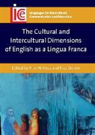 Fred Dervin, Prue Holmes - The Cultural and Intercultural Dimensions of English as a Lingua Franca