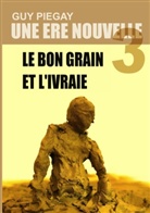 Guy Piégay - Une ère nouvelle 3