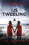 S. K. Tremayne, S.K. Tremayne - IJstweeling
