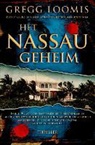 Gregg Loomis - Het Nassau-geheim