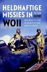 Peter Jacobs - Heldhaftige missies in WOII