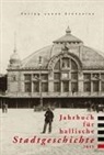 Tin Ehlers, Tina Ehlers, Leonhar Helten, Leonhard Helten, Ralf Jacob, Ralf u a Jacob... - Jahrbuch für hallische Stadtgeschichte 2015