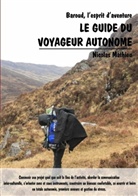 Nicolas Mathieu - Le guide du voyageur autonome