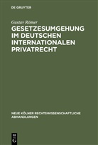 Gustav Römer - Gesetzesumgehung im deutschen internationalen Privatrecht