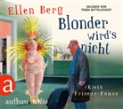 Ellen Berg, Tessa Mittelstaedt - Blonder wird's nicht, 3 Audio-CD, 3 MP3 (Hörbuch)