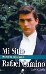 Luis Alarcón de la Lastra Costales - Mi sitio : memorias de juventud : Rafael Camino