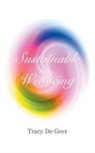 Tracy De Geer - Sustainable Wellbeing