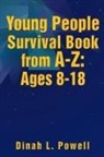 Dinah L. Powell - Young People Survival Book from A-Z