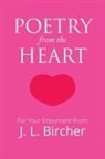 J. L. Bircher - POETRY FROM THE HEART