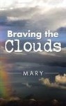 Mary - Braving the Clouds