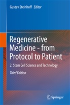 Gusta Steinhoff, Gustav Steinhoff - Regenerative Medicine - from Protocol to Patient