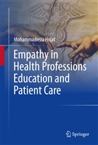 Mohammadreza Hojat - Empathy in Health Professions Education and Patient Care