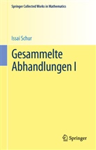 Issai Schur, Alfre Brauer, Alfred Brauer, ROHRBACH, Rohrbach, Hans Rohrbach - Gesammelte Abhandlungen I