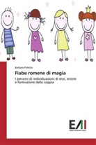 Barbara Poletto - Fiabe romene di magia