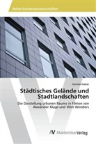 Daniela Seeber - Städtisches Gelände und Stadtlandschaften