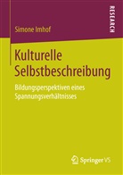 Simone Imhof - Kulturelle Selbstbeschreibung