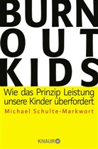 Michael Schulte-Markwort, Michael (Prof. Dr.) Schulte-Markwort - Burnout-Kids