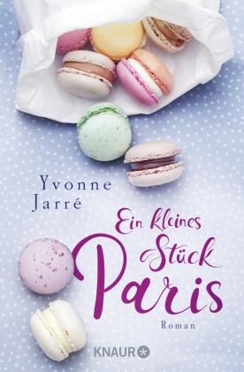 Yvonne Jarré - Ein kleines Stück Paris - Roman