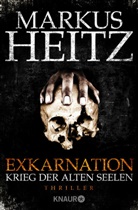 Markus Heitz - Exkarnation - Krieg der alten Seelen