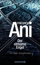 Friedrich Ani - Der einsame Engel