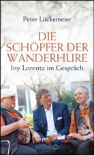 Peter Lückemeier - Die Schöpfer der Wanderhure