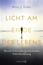 Betty J Eadie, Betty J. Eadie - Licht am Ende des Lebens