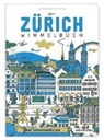 Beatric Kaufmann, Beatrice Kaufmann, Matthias Vatter, Beatrice Kaufmann - Das Zürich Wimmelbuch