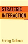 Erving Goffman - Strategic Interaction