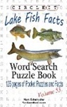 Lowry Global Media LLC, Mark Schumacher - Circle It, Lake Fish Facts, Word Search, Puzzle Book