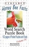 Lowry Global Media Llc, Maria Schumacher - Circle It, Honey Bee Facts, Word Search, Puzzle Book