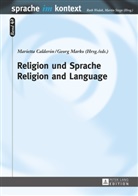 Marietta Calderón, Marietta Calderón Tichy, Georg Marko - Religion und Sprache- Religion and Language