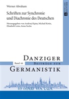 Werner Abraham, Andrzej Katny, Michail L. Kotin, Elisabeth Leiss, Anna Socka, Andrzej Katny... - Schriften zur Synchronie und Diachronie des Deutschen